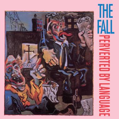 The Fall -  Perverted by Language